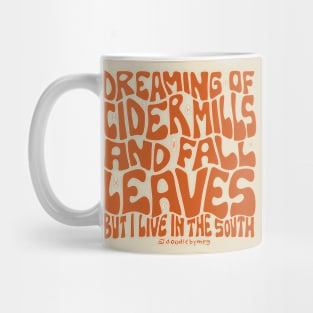 Dreaming of Cider Mills Mug